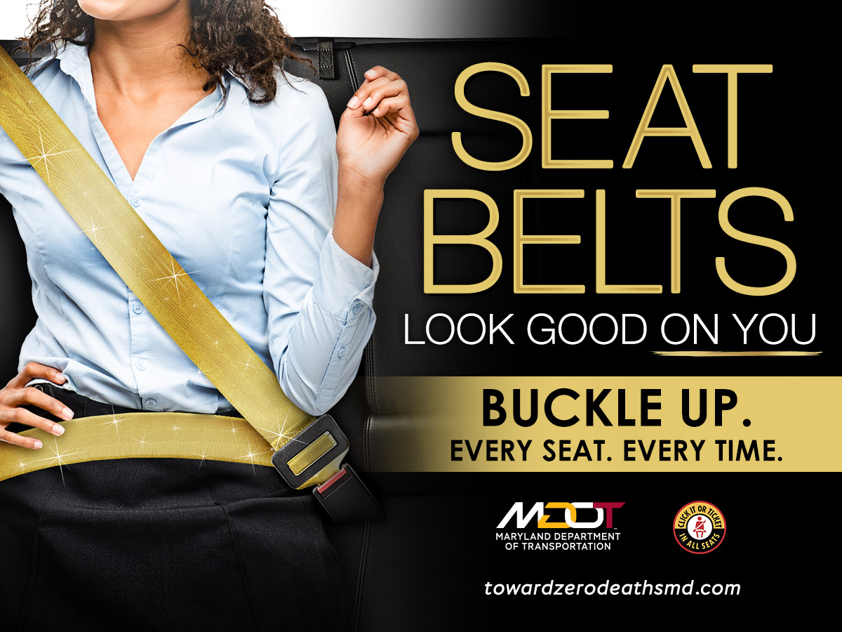 Seat Belt and Car Seat Safety Toward Zero Deaths Maryland